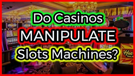 can casinos manipulate slot machines.